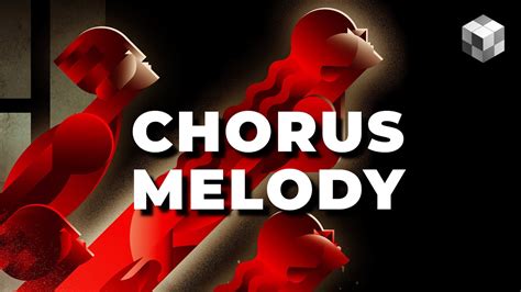 How to Write a Good Chorus: Tips and Strategies for Creating Catchy Melodies